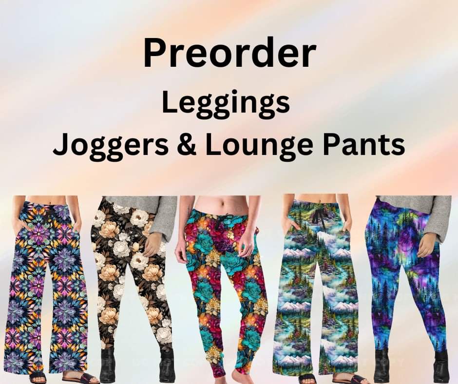 Preorder! Closes 10/23. ETA Dec. Run #232 Full Length Leggings, Joggers & Lounge Pants