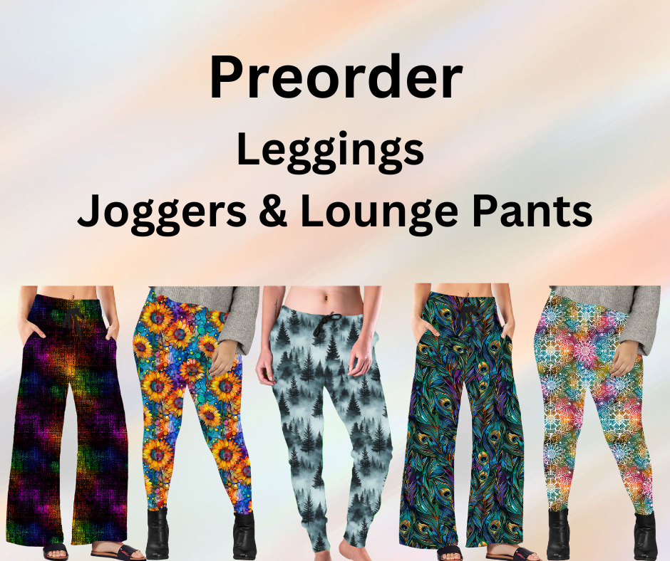 Preorder! Closes 10/24. ETA Dec. Run #233 Full Length Leggings, Joggers & Lounge Pants