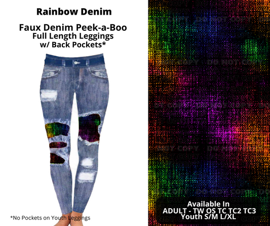 Preorder! Closes 10/28. ETA Dec. Rainbow Denim Faux Denim Peekaboo Full Length