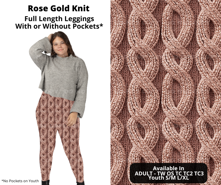 Preorder! Closes 11/4. ETA Jan. Rose Gold Knit Full Length Leggings w/wo Pockets