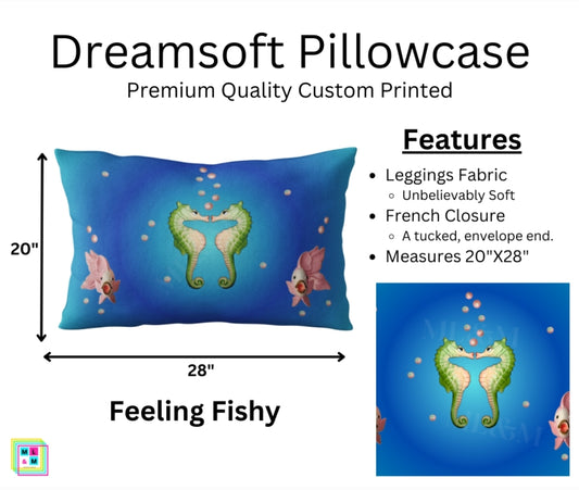 Feeling Fishy Dreamsoft Pillowcase